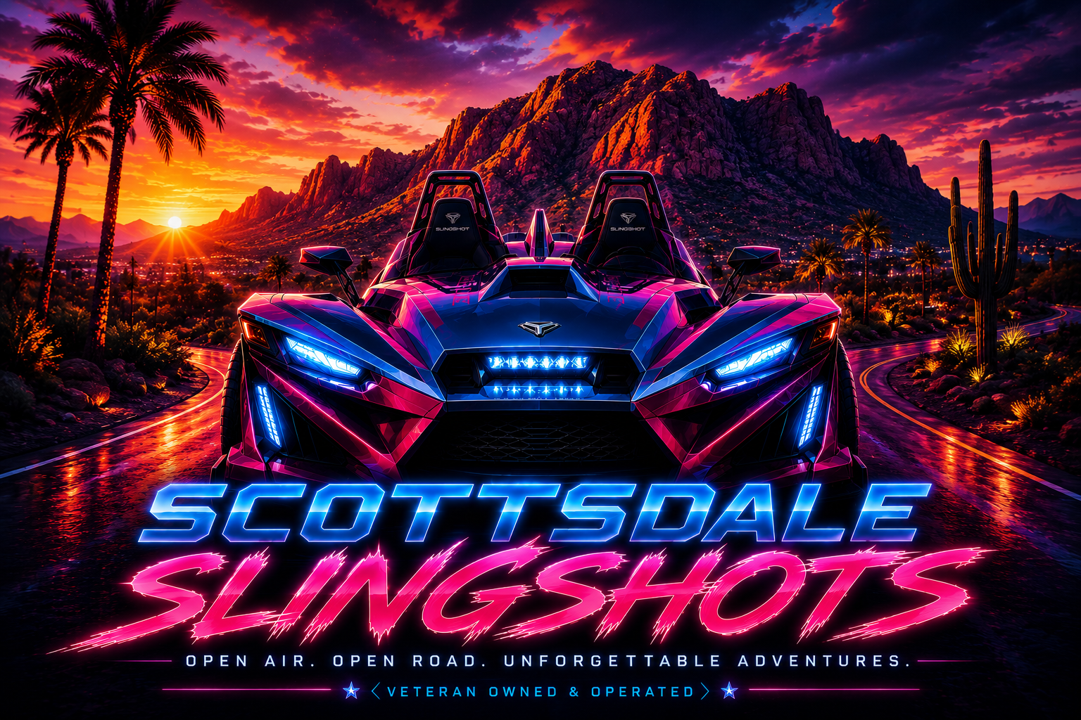 Scottsdale Slingshots — Open Air. Open Road. Unforgettable Adventures. Veteran Owned & Operated.